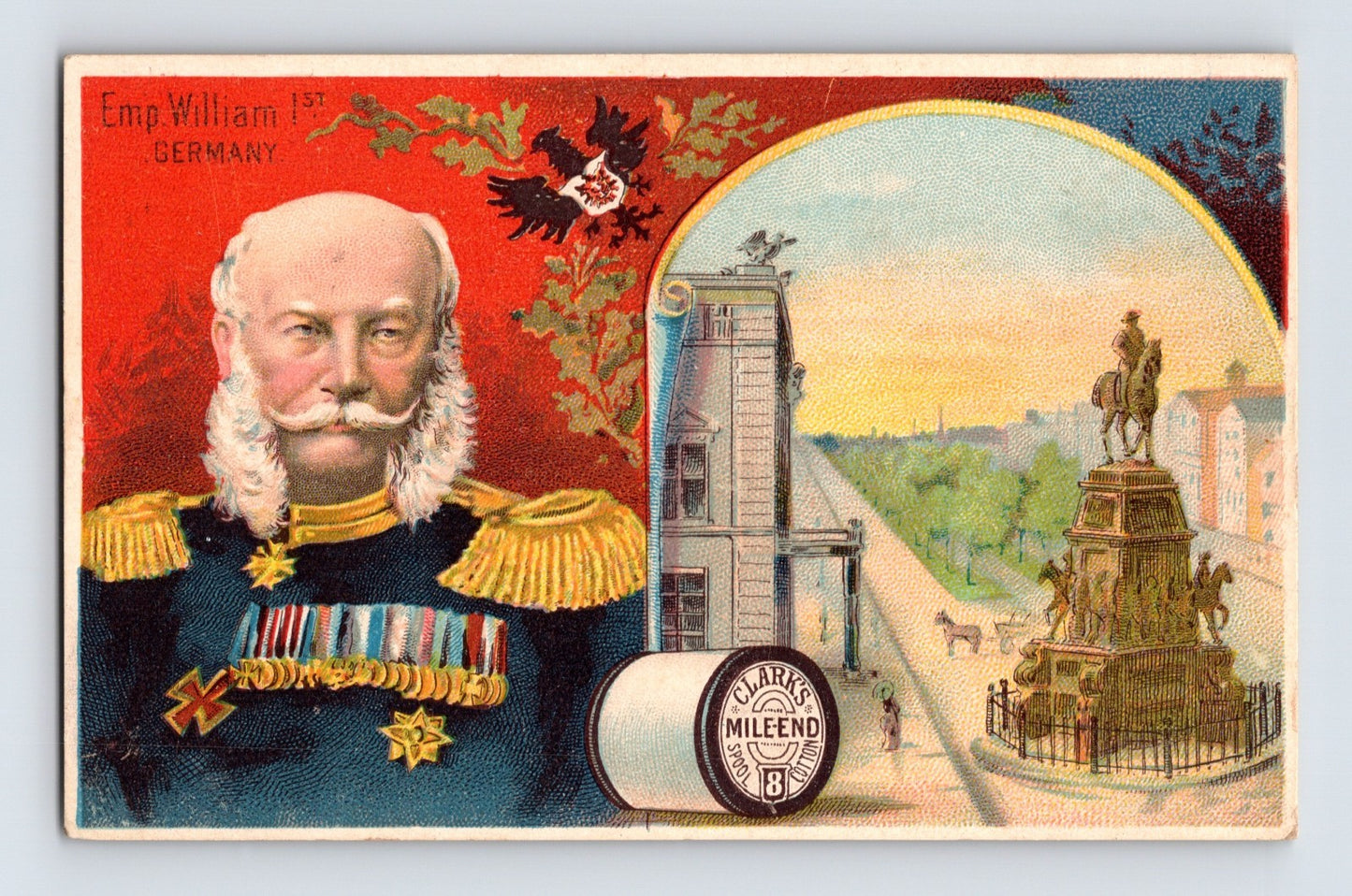 Clark’s Mile-End thread Emperor Wilhelm portrait Germany monument 1890s trade card