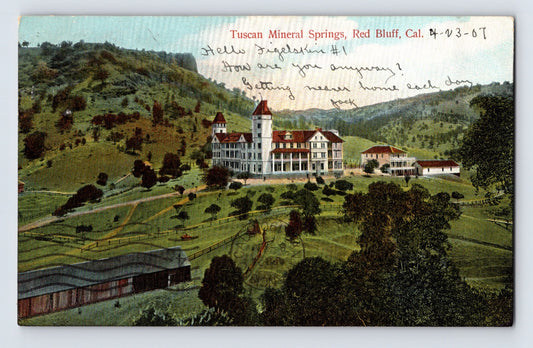 Red Bluff California Tuscan Mineral Springs hotel resort hillside view 1907 postcard