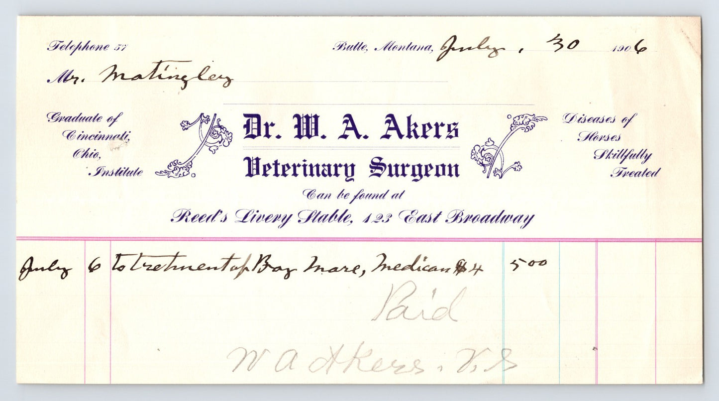 Butte Montana July 30 1906 Dr W A Akers Veterinary Surgeon Letterhead 8 x 4.5