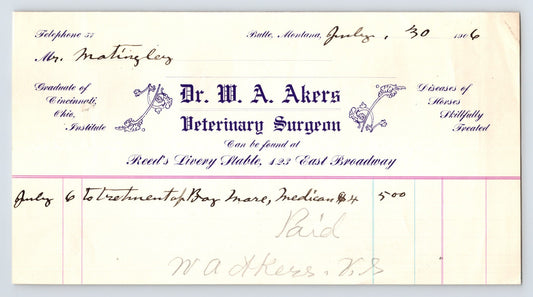 Butte Montana July 30 1906 Dr W A Akers Veterinary Surgeon Letterhead 8 x 4.5
