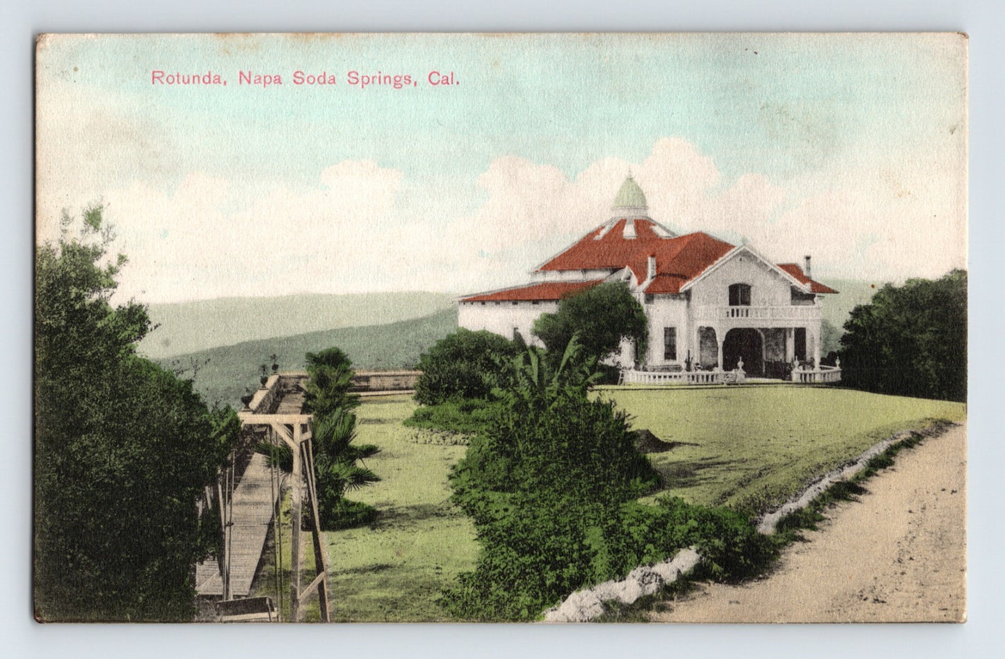 Napa California Soda Springs Rotunda hand colored 1910s postcard