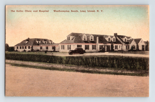 Keller Clinic and Hospital Westhampton Beach Long Island New York 1930s postcard exterior view with automobile