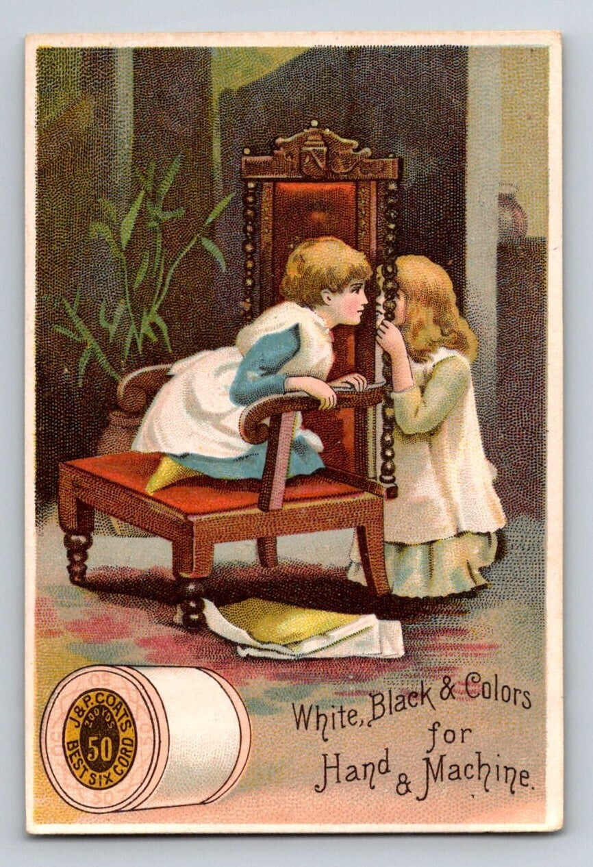 J P Coats Sewing Thread 1890s Trade Card Girls Sisters Secret 2.5 x 4