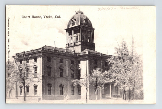 Yreka California courthouse 1910s postcard showing domed county building with trees and early civic architecture