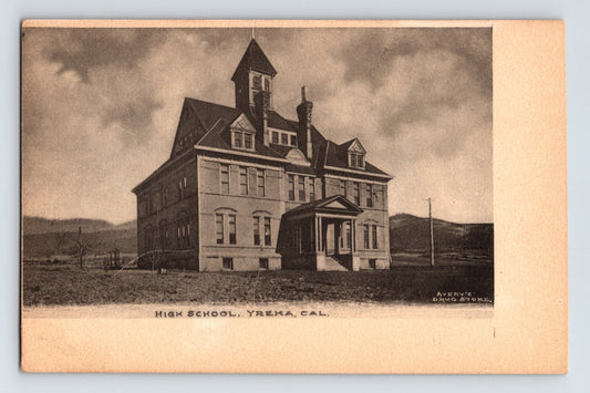 Yreka California high school building Avery Drug Store pre 1907 undivided back postcard