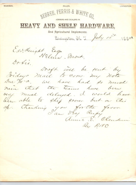 Livingston, Montana Territory July 15, 1889 business letter on Sebree, Ferris & White Co heavy and shelf hardware letterhead discussing payment delays due to weather.