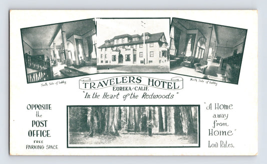 Eureka California Travelers Hotel promotional postcard with exterior view, lobby interiors, and redwood forest scene, 1910s divided back