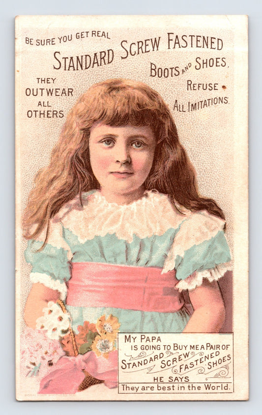 Victorian trade card advertising Standard Screw Fastened boots and shoes featuring a young girl in a pastel dress holding flowers with ornate typography promoting durable footwear.