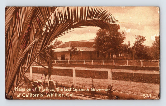 Postcard California Whittier CA Pio Pico Mansion Residence Sepia 1913 Posted