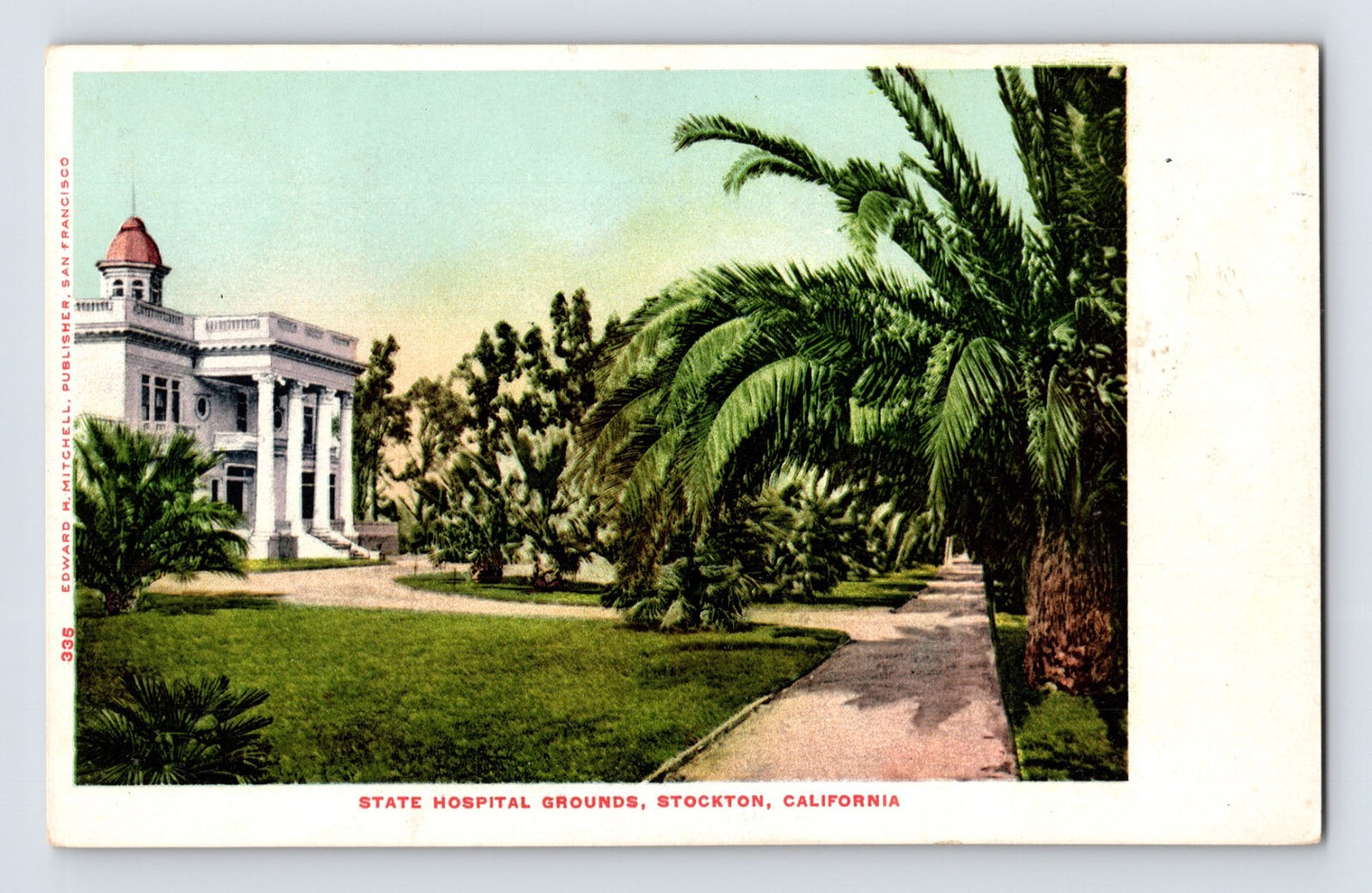 Stockton California State Hospital grounds pre 1907 postcard