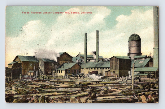 Samoa California Vance Redwood Lumber Company mill postcard showing industrial lumber buildings, smokestacks, and log storage yards.