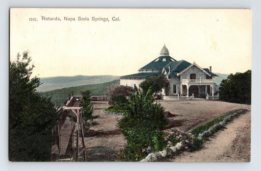 Rotunda Napa Soda Springs California hand colored resort building hillside 1907 postcard posted Oakville