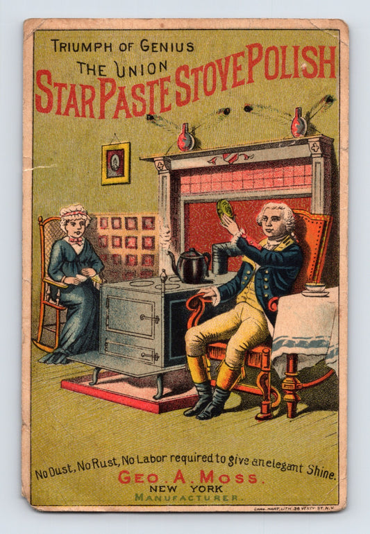 Geo. A. Moss Star Paste Stove Polish 1890s trade card featuring a colonial-era gentleman polishing a cast iron stove beside a seated woman in a Victorian parlor interior, with illustrated advertising reverse.