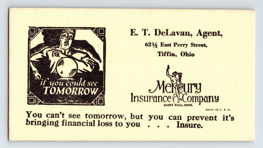 Tiffin Ohio E T DeLavan Mercury Insurance crystal ball psychic 1940s ad blotter