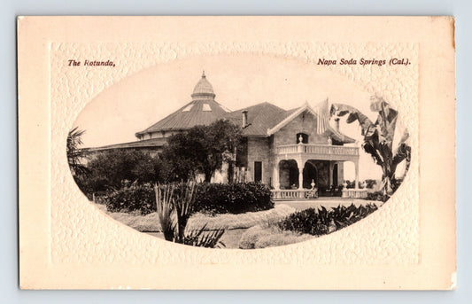 Napa California Rotunda at Napa Soda Springs 1910s postcard with oval photographic inset and embossed border