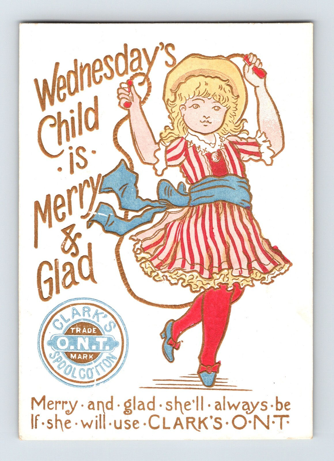 Clarks O N T spool cotton Victorian trade card Wednesday child nursery rhyme girl illustration