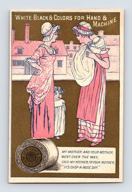 J P Coats thread trade card showing two women in conversation with child and baby, pink toned illustration with spool graphic and printed rhyme
