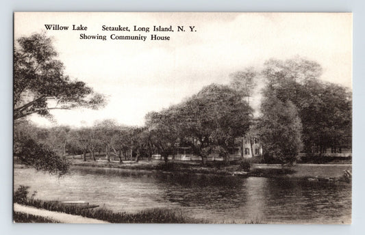 Willow Lake Community House Setauket Long Island New York 1910s postcard lakeside view with trees and shoreline