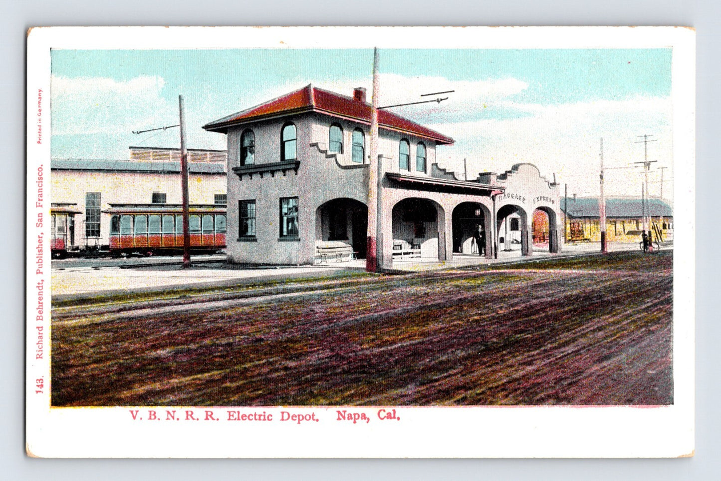 Napa California V B N R R Electric Depot trolley 1908 posted postcard