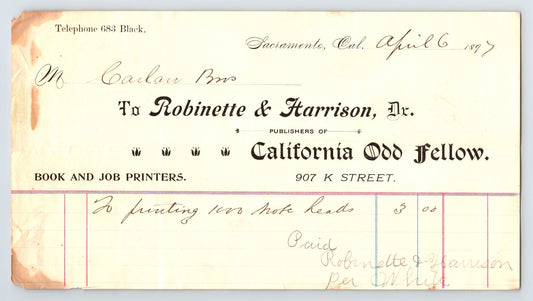 1897 Sacramento California Robinette and Harrison printers billhead for California Odd Fellow with printed letterhead and handwritten entry