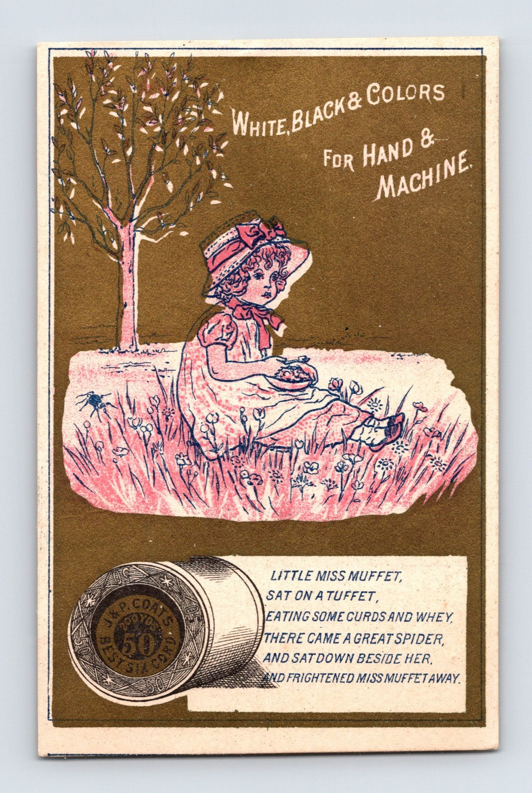 J P Coats trade card showing Little Miss Muffet seated in grass with spider nearby, pink toned illustration with nursery rhyme text and spool graphic