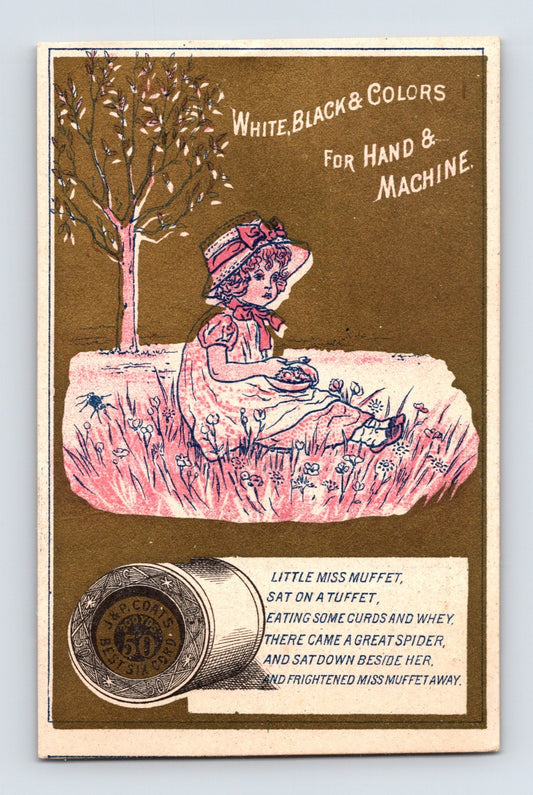 J P Coats trade card showing Little Miss Muffet seated in grass with spider nearby, pink toned illustration with nursery rhyme text and spool graphic